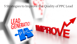 5 Strategies to Improve the Quality of PPC Lead
