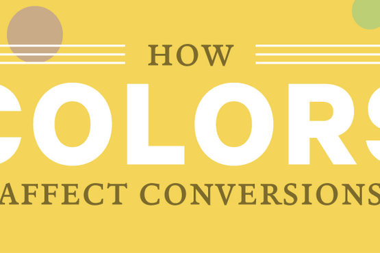 How Colors Impact Conversions (an INFOGRAPHIC)