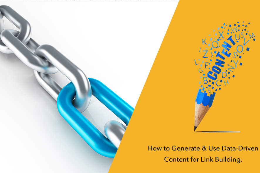 How to Generate &#038; Use Data-Driven Content for Link Building