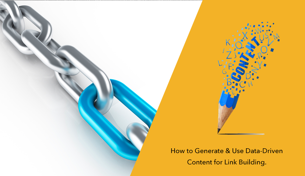 How to Generate & Use Data-Driven Content for Link Building