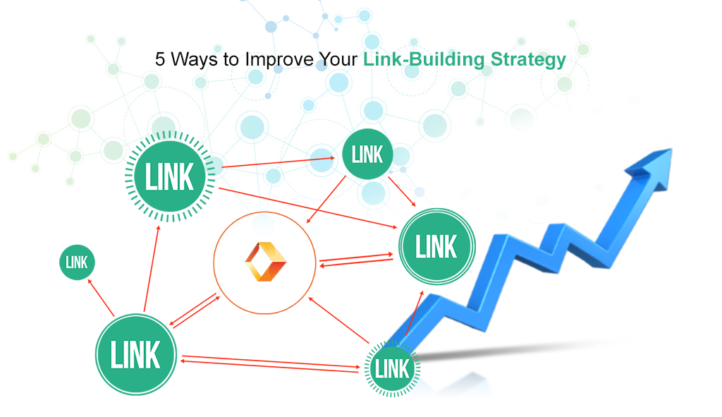 5 Ways to Improve Your Link-Building Strategy