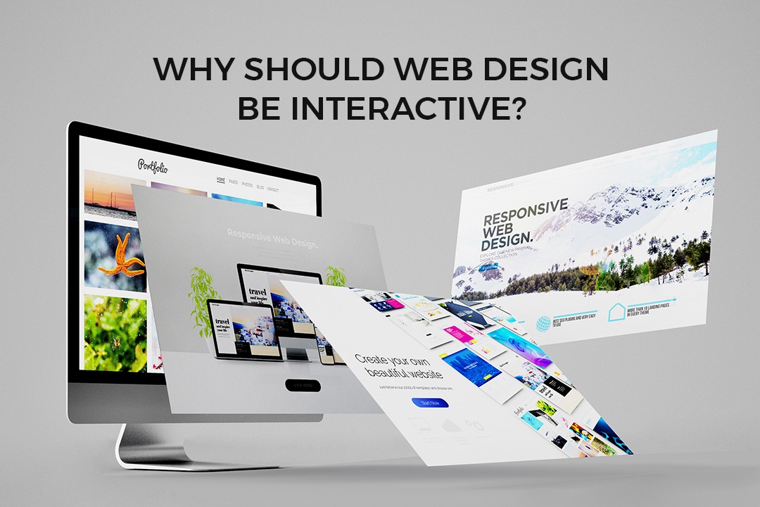 Why should Web Design be Interactive?