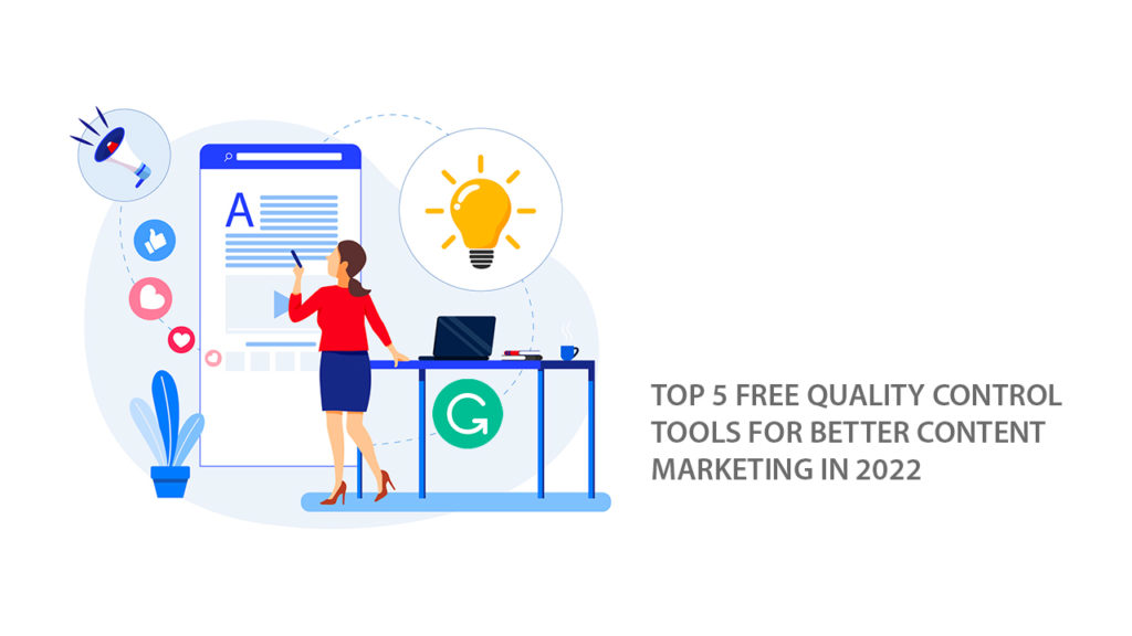 Top 5 Free Quality Control Tools for Better Content Marketing in 2022