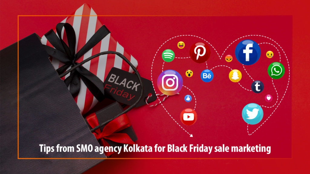 Tips from SMO agency Kolkata for Black Friday sale marketing