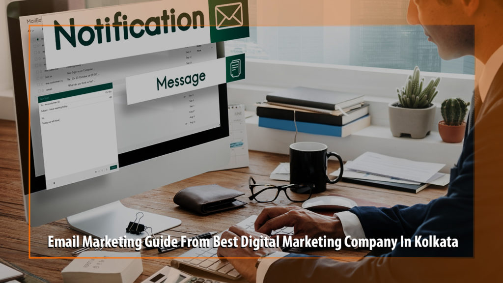 Email Marketing Guide From Best Digital Marketing Company In Kolkata